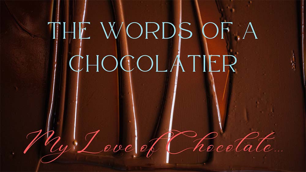 My Love of Chocolate